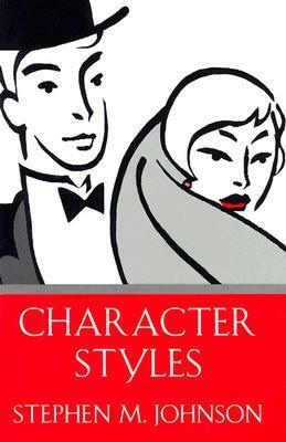 Character Styles by Stephen M. Johnson