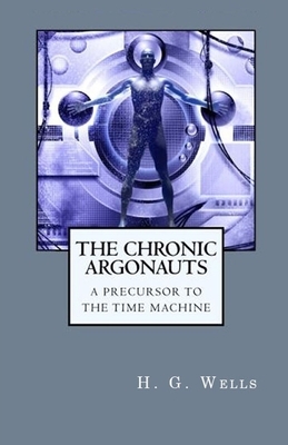 The Chronic Argonauts Illustrated by H.G. Wells