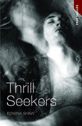 Thrill Seekers by Edwina Shaw