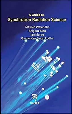 A Guide to Synchrotron Radiation Science by Ian Munro, Makoto Watanabe