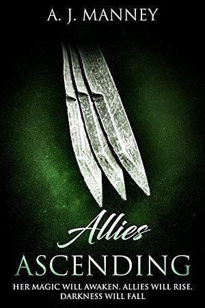 Allies Ascending by A.J. Manney
