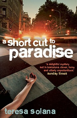 A Shortcut to Paradise by Teresa Solana