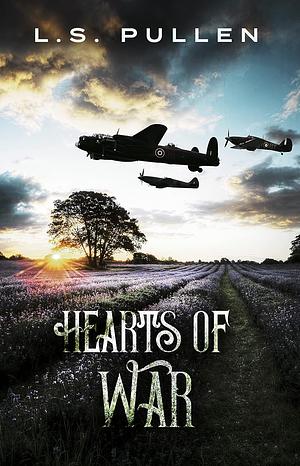 Hearts of War by L.S. Pullen