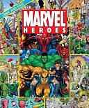 Marvel Heroes by Publications International Ltd. Staff