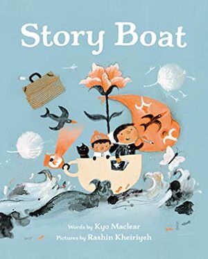 Story Boat by Kyo Maclear, Rashin Kheiriyeh