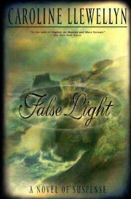 False Light: A Novel of Suspense by Caroline Llewellyn