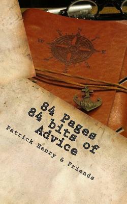 84 Pages 84 bits of Advice by Patrick Henry