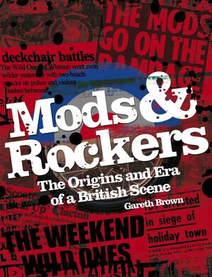 Mods and Rockers by Gareth Brown