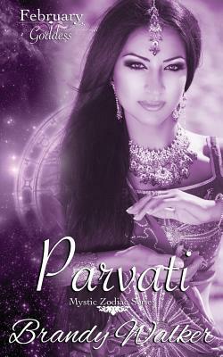 Parvati: February by Brandy Walker