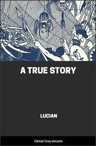 A True Story by Lucian of Samosata
