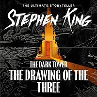 The Drawing of the Three by Stephen King