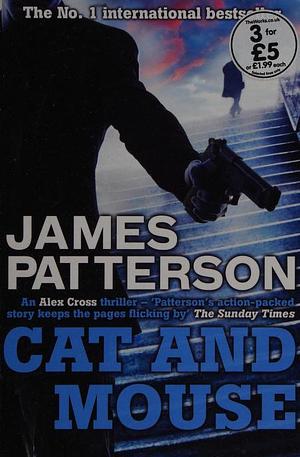 Cat and Mouse by James Patterson