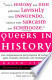 Queers in History: The Comprehensive Encyclopedia of Historical Gays, Lesbians and Bisexuals by Keith Stern, Ian McKellen