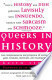 Queers in History: The Comprehensive Encyclopedia of Historical Gays, Lesbians and Bisexuals by Ian McKellen, Keith Stern