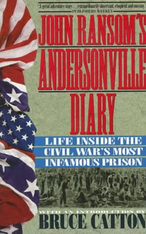 Andersonville Diary by Bruce Catton, John L. Ransom