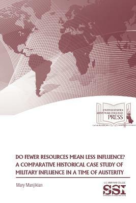 Do Fewer Resources Mean Less Influence? by Mary Manjikian