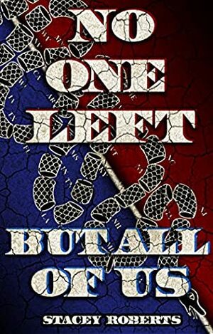 No One Left But All of Us by Stacey Roberts