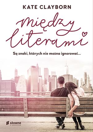 Między literami by Kate Clayborn