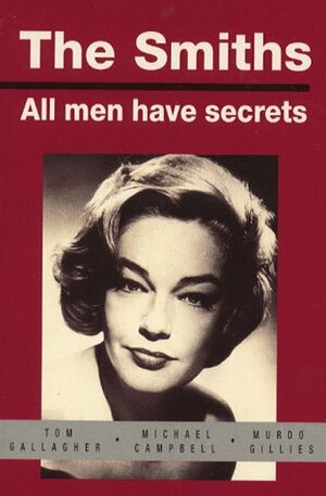 All Men Have Secrets by Murdo Gillies, Tom Gallagher, Mike Campbell