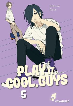 Play it Cool, Guys 5 by Kokone Nata