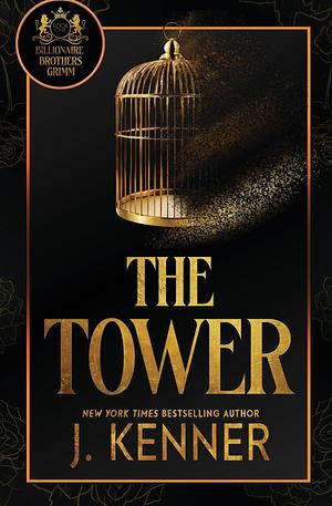 The Tower by J. Kenner