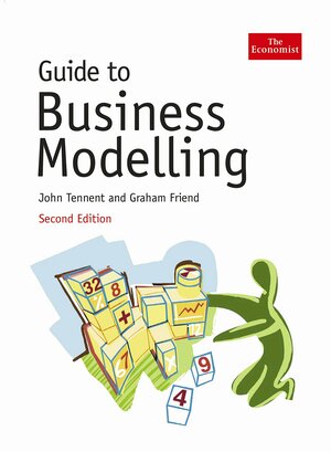 Guide to Business Modelling by Graham Friend, John Tennent