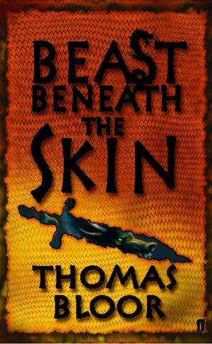 Beast Beneath the Skin by Thomas Bloor