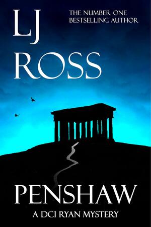 Penshaw: A DCI Ryan Mystery by LJ Ross