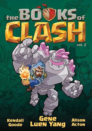 The Books of Clash, Volume 3 by Gene Luen Yang