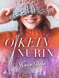 Oikein nurin by Kaisa Ikola