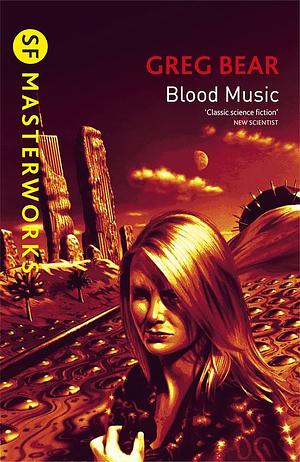 Blood music by Greg Bear