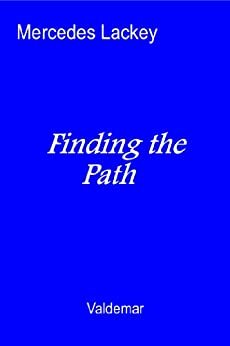 Finding the Path by Mercedes Lackey, Larry Dixon