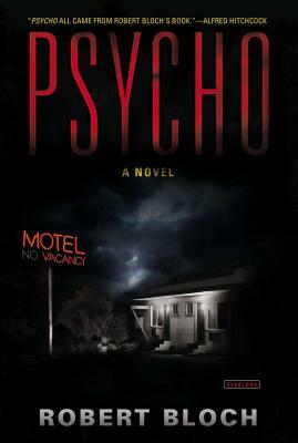 Psycho by Robert Bloch