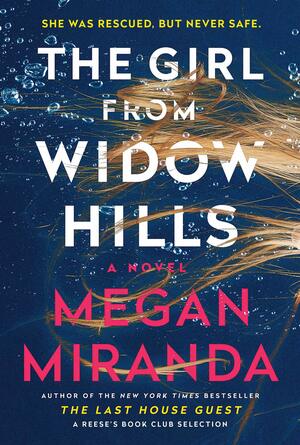 The Girl from Widow Hills by Megan Miranda