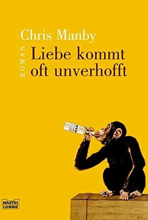 Liebe Kommt oft unverhofft by Chris Manby
