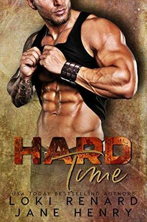 Hard Time by Loki Renard, Jane Henry