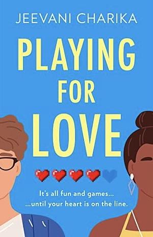 Playing for Love by Jeevani Charika