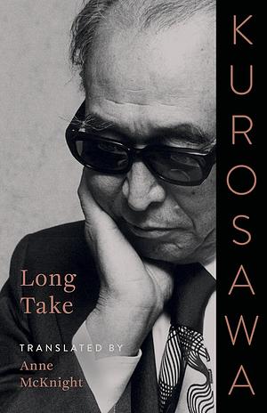 Long Take by Akira Kurosawa