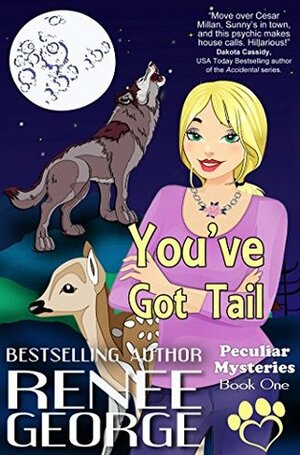 You've Got Tail by Renee George