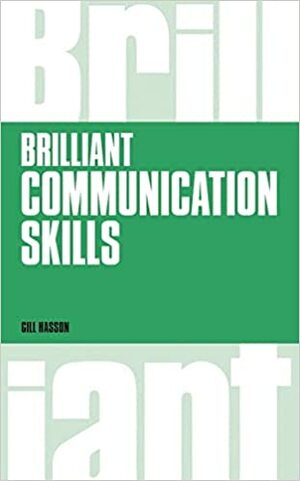 Brilliant Communication Skills by Gill Hasson