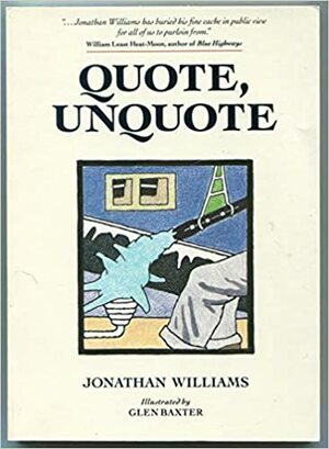 Quote, Unquote by Jonathan Chamberlain Williams