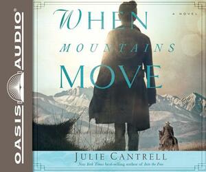 When Mountains Move by Julie Cantrell