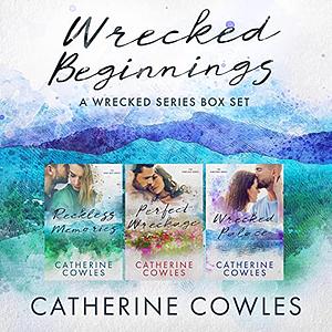 Wrecked Beginnings by Catherine Cowles