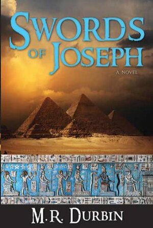 Swords of Joseph by M.R. Durbin