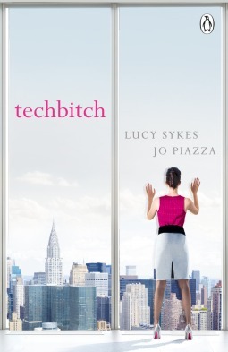 Techbitch by Jo Piazza, Lucy Sykes
