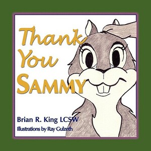 Thank You Sammy by Brian R. King
