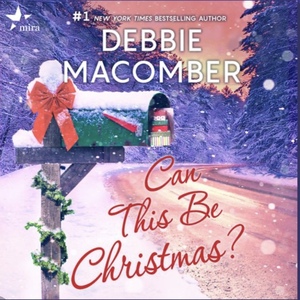 Can This Be Christmas? by Debbie Macomber