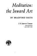 Meditation: The Inward Art by Bradford Smith