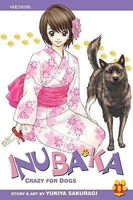 Inubaka: Crazy for Dogs, Vol. 11 by Yukiya Sakuragi