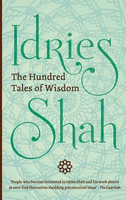 The Hundred Tales of Wisdom by Idries Shah